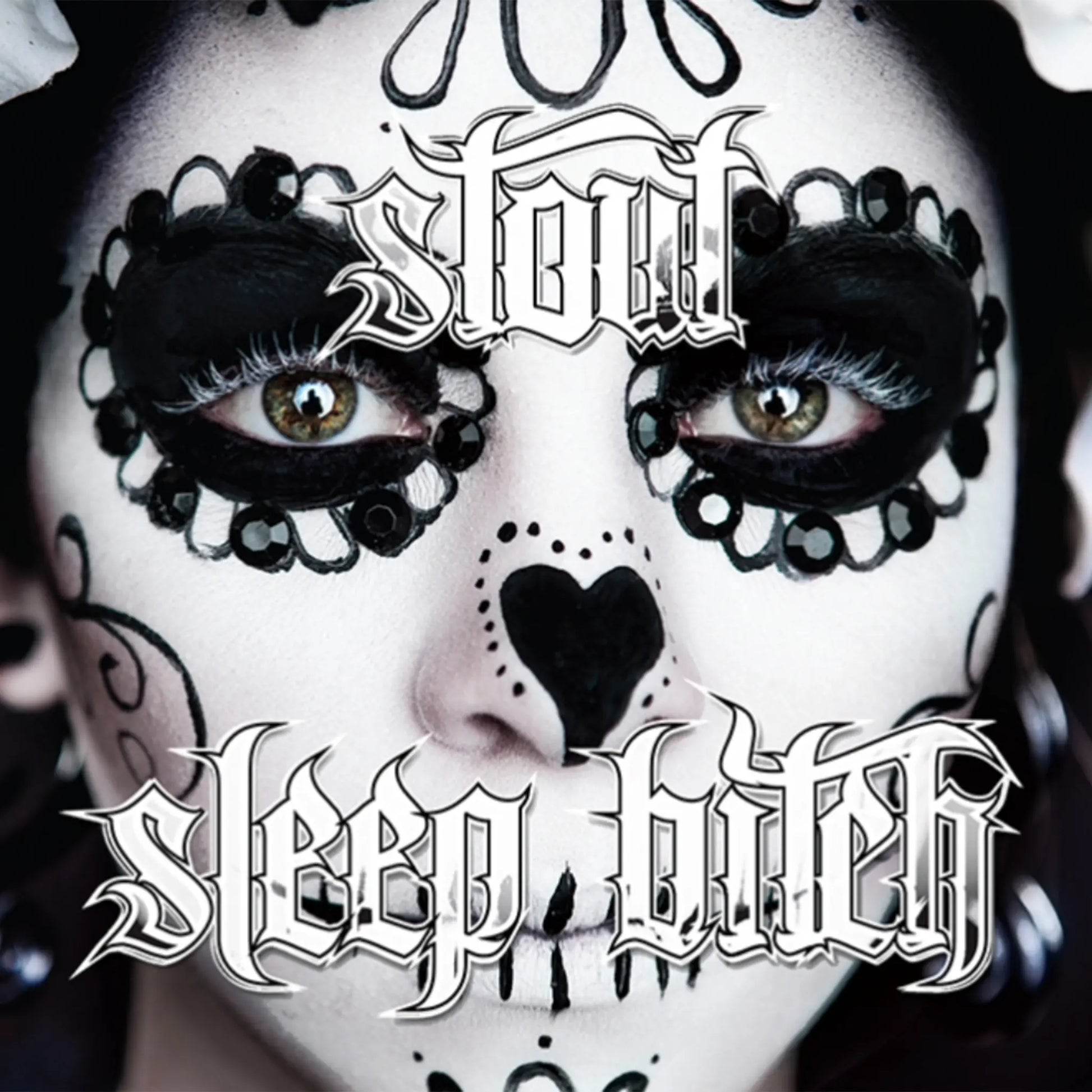 
Woman with face paint resembling a skull design, featuring the band Stout Sleep Bitch text.